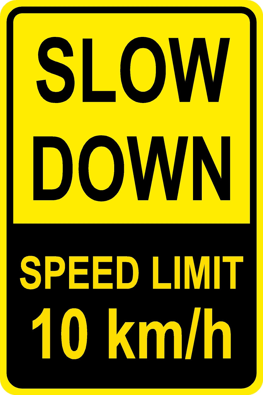 Slow Down 10kmh Sign - Yellow