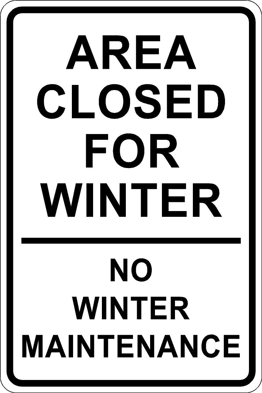 No Winter Maintenance Sign - Black